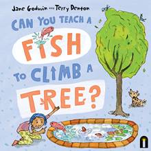 Can You Teach A Fish To Climb A Tree Book Cover